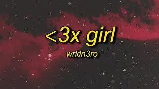 wrldn3ro - ex girl (lyrics)