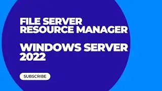 File Server Resource Manager Roles in windows server 2022 | FSRM in windows server 2022