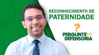 Como fazer o reconhecimento de paternidade ou exame de DNA gratuito?