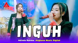 Adinda Rahma - Inguh (Official Music Video) | OM. Nirwana