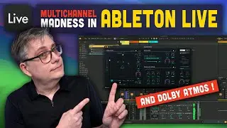 Dolby Atmos Multichannel Madness with Ableton Live and DearVR Pro 2