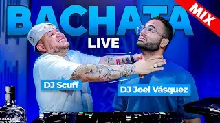 BACHATA LIVE MIX 11 CON JOEL VASQUEZ  & DJ SCUFF