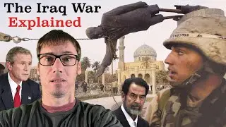 The Iraq War Explained