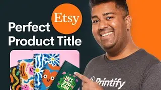 How to Create the Perfect Etsy Product Title in 2024 - Printify Tutorial