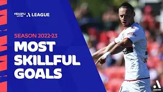 MOST SKILLFUL GOALS | Isuzu UTE A-League | 2022/23