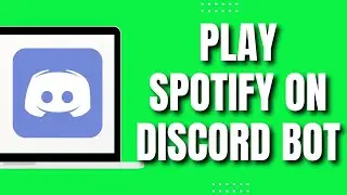 How To Play Spotify On discord Bot (Quick & Easy 2023)