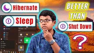 Do Sleep Or Hibernate Better Than Shut Down in Windows 10? (Hindi)