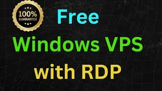 How to Get a Free Windows VPS with Lifetime RDP Access in 2024