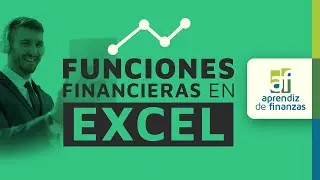 Funciones Financieras en Microsoft Excel - Sesión 01: Introducción