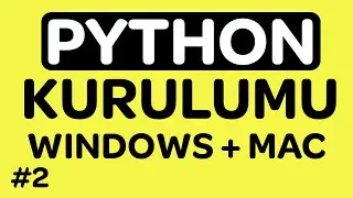 Python Kurulumu - Python Nasıl İndirilir - Python İndirme - Python Dersleri #2