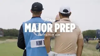 Major Prep at The Open: Tom Kim