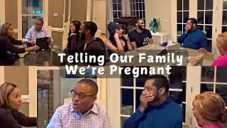 Telling Our Family We're PREGNANT!