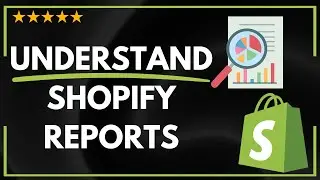 ✅ How to UNDERSTAND SHOPIFY REPORTS - FULL UPDATED GUIDE 🚀✨😱✅