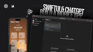 Build a Mobile App - SwiftUI & ChatGPT