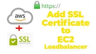 How to Add SSL Certificate to EC2 Load Balancer - Amazon Web Services