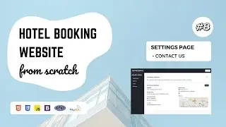 08 - Hotel Booking Website using PHP and MySQL | Settings Page - Part 2