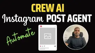 CrewAI Instagram Post Agent Can Transform Your Social Media Game