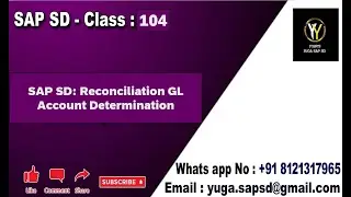 SAP SD: Class no-104: Reconciliation GL Account Determination /Recon GL Account ||Your's Yuga SAP SD