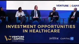 Future Landscape of Healthcare Investments | Venture & Capital 2024 Panel Session