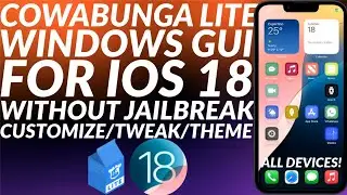 Cowabunga Lite iOS 18 Windows | Theme & Tweak iOS 18 No Jailbreak | iOS 18 Jailbreak Alternative