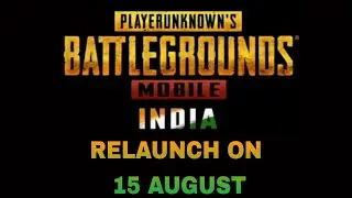BGMI Relaunch Date In Here | BGMI Release On 15 August | BGMI Unban | BGMI Official News Is Here