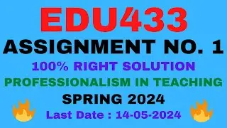 EDU433 ASSIGNMENT 1 SOLUTION 2024|EDU433 ASSIGNMENT 1 2024 |EDU433 ASSIGNMENT 1 SOLUTION SPRING 2024