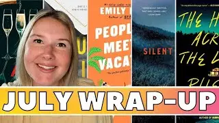 July Reading Wrap Up and August TBR sneak peek