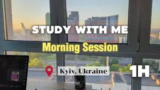 1 Hour Study With Me  / Sunny Morning / Background Noise / Without Music