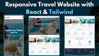 Build a Stunning Responsive Travel Agency Website with React & Tailwind CSS | Step-by-Step Tutorial