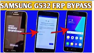 SAMSUNG G 532 FRP BYPASS | SM G532  FRP BYPASS | G 532 FRP BYPASS | G532f FRP BYPASS