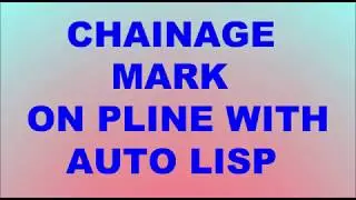 HOW TO MARK CHAINAGE / RDS ON ALIGNMENT WITH LISP | AUTO CAD | (URDU/HINDI)