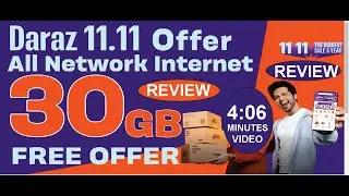 Daraz 11.11 30 GB ALL SIM Free Internet Offer Review