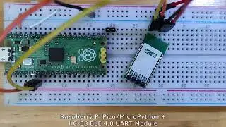 Raspberry Pi Pico/MicroPython + HC-08 BLE 4.0 UART Module