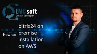 How to: bitrix24 on premise installation on AWS