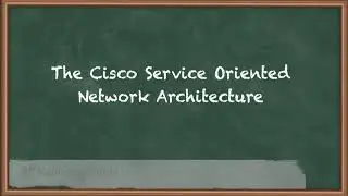 The Cisco Service Oriented Network Architecture - Applying a Methodology to Network Design