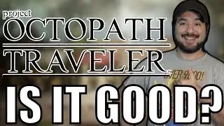 Octopath Traveler Switch Demo: Should You Buy the Full Game?