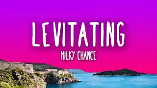 Milky Chance - Levitating (Lyrics)