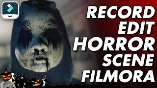 FILMORA 12 | RECORDING & EDITING OF A HORROR HALLOWEEN SCENE USING FILMORA 12 TUTORIAL [HINDI]