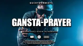 FREE Dancehall Riddim Instrumental(GANSTA PRAYER) 2024"