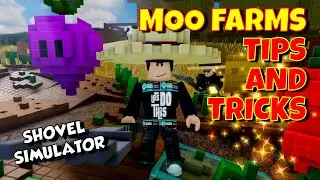 Roblox Shovel Simulator - Moo Farms [Tips and Tricks]