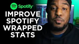 How to IMPROVE Your Spotify Wrapped Stats 2020