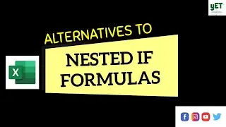 Alternatives to Nested IF Formulas || IFS || SWITCH || CHOOSE Functions