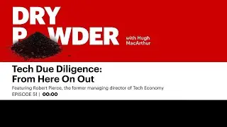 Tech Due Diligence: From Here On Out