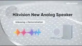 Unboxing Hikvision Smart Speakers | Audio-Video Security Integration