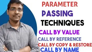 PROCEDURE CALLS || PARAMETER PASSING TECHNIQUES || PROCEDURES || TYPES OF PARAMETER PASSING