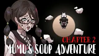 Mumu's Soup Adventure (Chapter 2) | A girl who loves ghosts was pranked instead | Full Playthrough