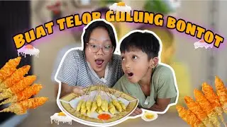 BELAJAR BUAT TELOR GULUNG BERSAMA BONTOT