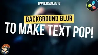 Blur background to make text really pop Davinci Resolve 16 - 5 Minute Friday #43