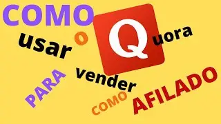 Como Usar o Quora Para Vender Como Afiliado - Vender Hotmart, Eduzz e Monetizze Usando o Quora