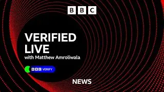 Verified Live with Matthew Amroliwala - 25 July 2024